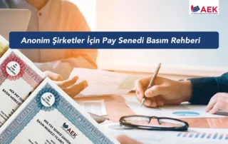 Anonim şirketler için pay senedi basım rehberi