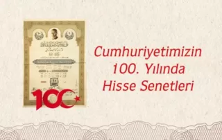 Cumhuriyetimizin 100. yılında hisse senetleri