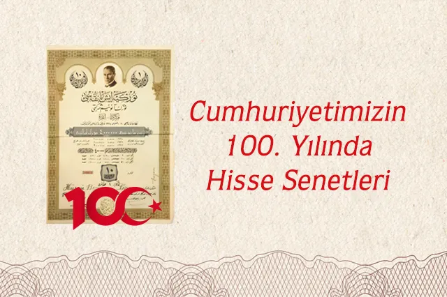 Cumhuriyetimizin 100. yılında hisse senetleri