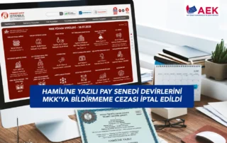 Hamiline Yazılı Pay Senedi Devirlerini MKK’ya Bildirmeme Cezası İptal Edildi
