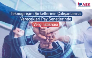 Teknogirişim şirketlerinin çalışanlarına verecekleri pay senetlerinde vergi istisnası
